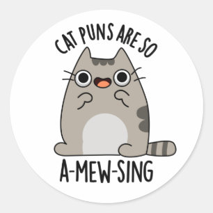 Cat Puns ARe So A-mew-sjunga Funny Animal Pun Runt Klistermärke