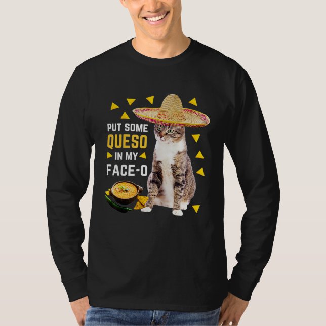 Cat Put Some Queso In My Face O Cinco De Mayo Cat T Shirt (Framsida)