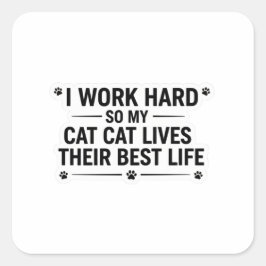 Cat Quote Sticker Fyrkantigt Klistermärke
