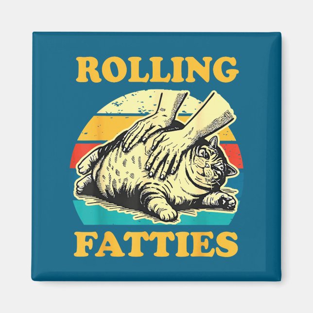Cat Rolling Fatties Funny For Men Women  Magnet (Framsidan)