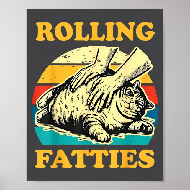 Cat Rolling Fatties Funny For Men Women  Poster (Framsidan)