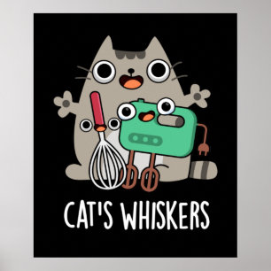 Cat’s Whiskers Funny Baking Pun Mörk BG Poster