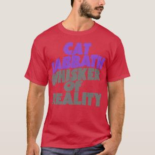 Cat Sabbath Whisker of Reality T Shirt
