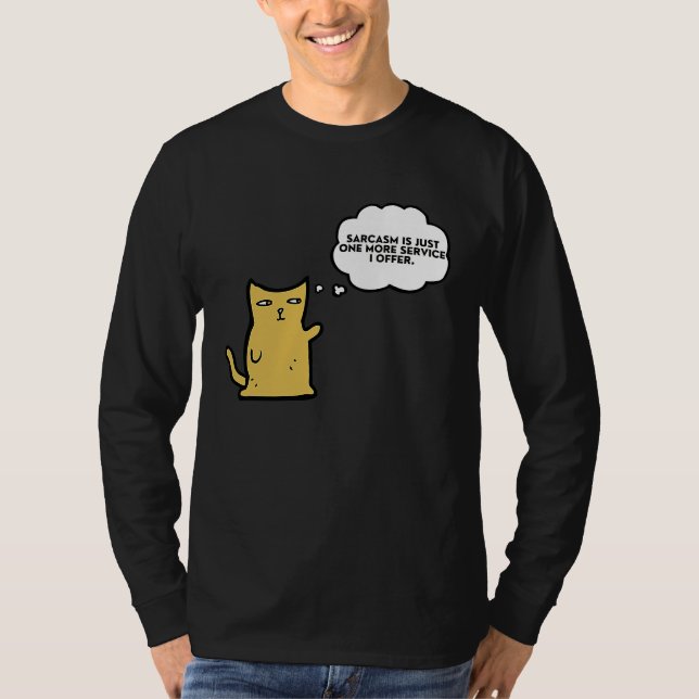 Cat  Sarcasm is just one more service I offer T Shirt (Framsida)