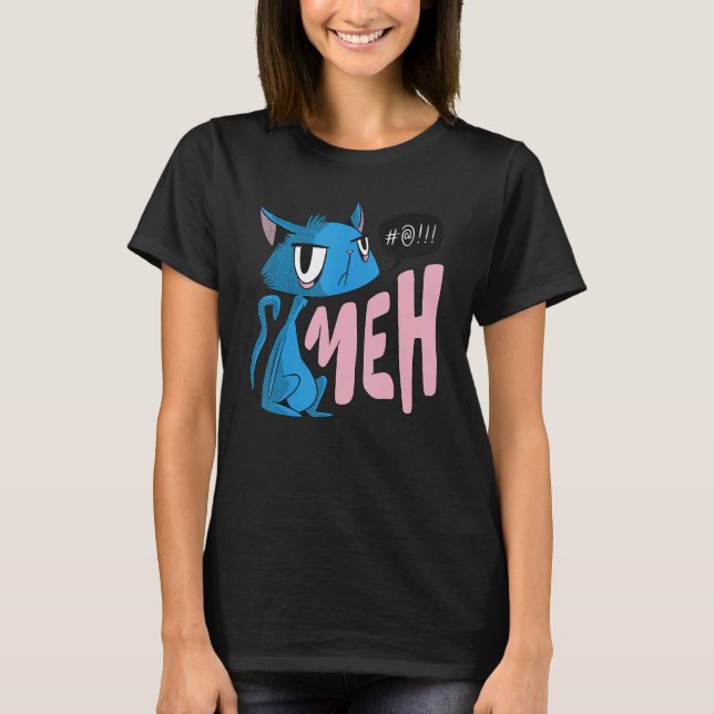 Cat Say Meh Cat Ansikte T Shirt (Framsida)