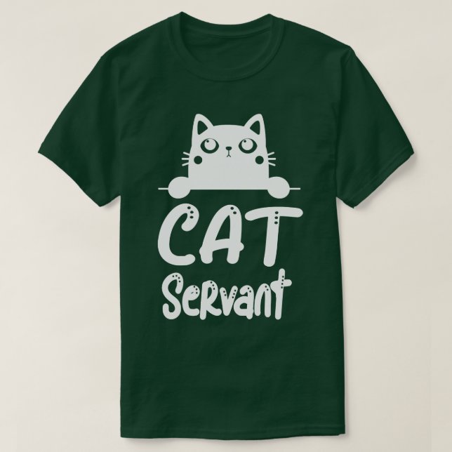 Cat Servant Funny Cat Owner Kattdjur Älskare T Shirt (Design framsida)