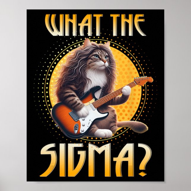 Cat Sigma Shirt Funny Sigma Brainrot Meme Rizz Sig Poster (Framsidan)