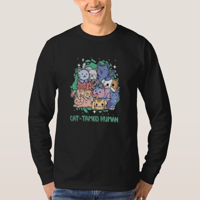Cat Tamed Human Cat Kitten Animal Quotes T Shirt (Framsida)