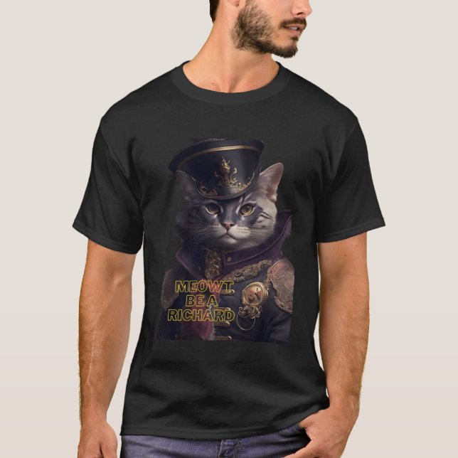 Cat titude är Allt Don't be a Richard T Shirt (Framsida)