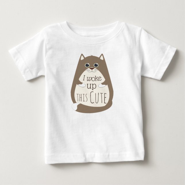 Cat vaknade upp den här Cute Funny Slogan T Shirt (Framsida)