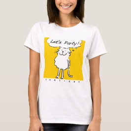 Cat vill ha en party! t shirt