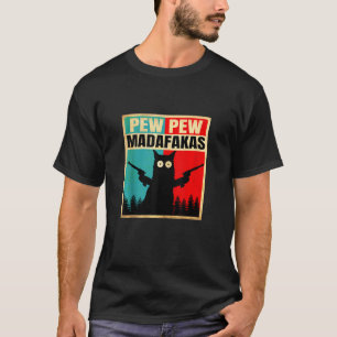 Cat Vintage Pewpewpew Madafakas Cat Crazy Pew Vint T Shirt