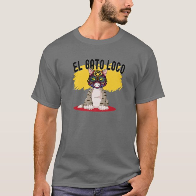 Cat Wrestling El Gato Loco Funny Crazy Mexican Cat T Shirt (Framsida)