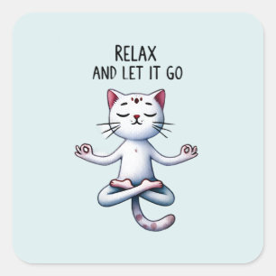 Cat Yoga Pose - Slappna av och låt det gå. Fyrkantigt Klistermärke
