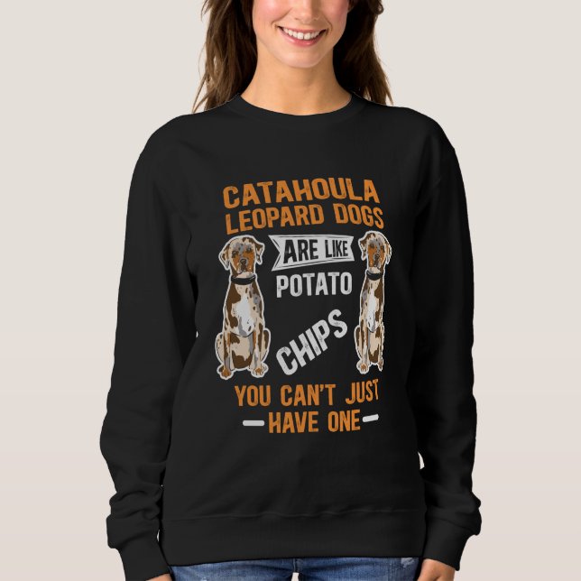 Catahoula Leopard Dogs Are Like Dog Louisiana Cata T Shirt (Framsida)