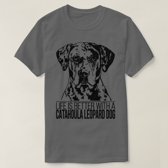 CATAHOULA LEOPARD-HUND liv är bättre hund-gåva T Shirt (Design framsida)