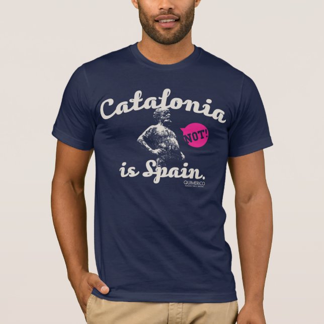 CATALONIA IS NOT SPAIN. T SHIRT (Framsida)