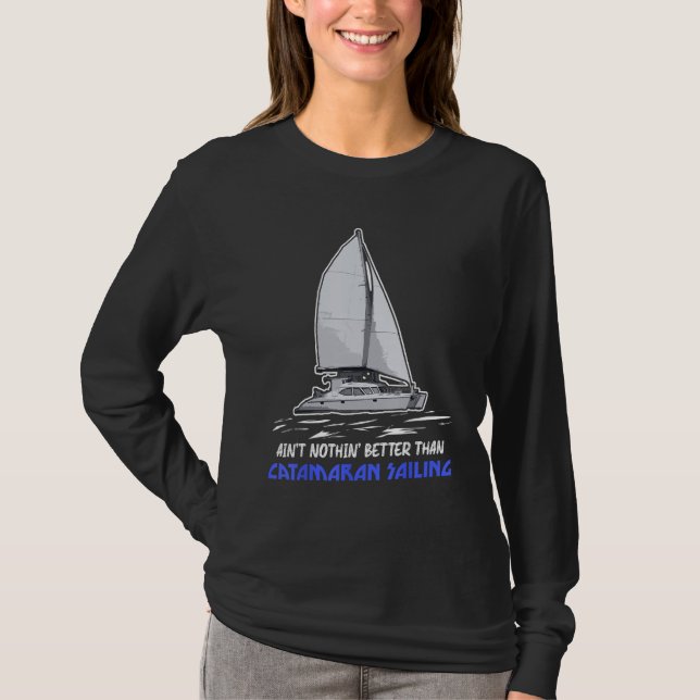 Catamaran Boat Sailing 4 T Shirt (Framsida)