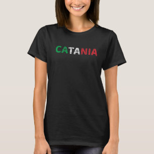 Catania Italia Flagga Italia Pride Italien Vacatio T Shirt