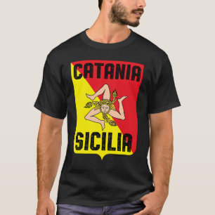 Catania Sicilia Province Sicily Trinacria Flagga T Shirt