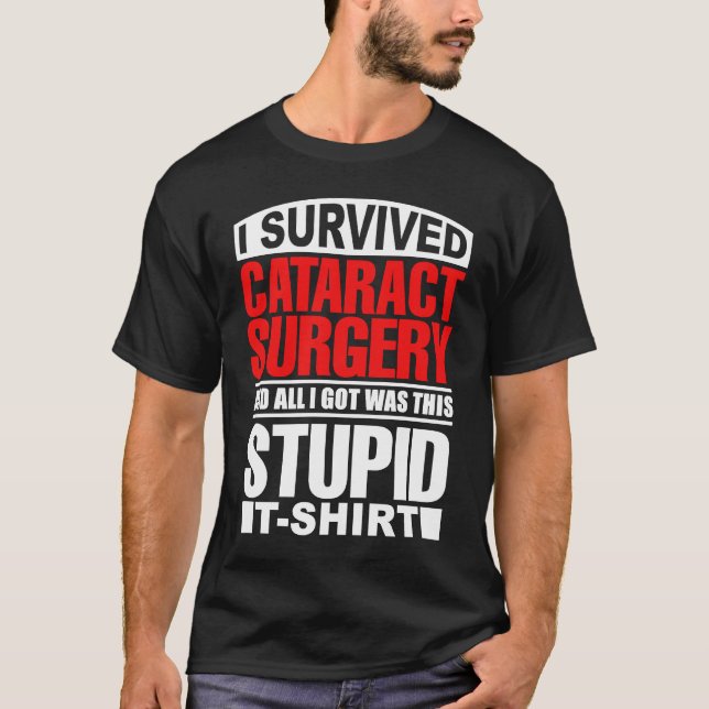 Cataract Eye Surgery Survivor Recovery Get Well Hu T Shirt (Framsida)