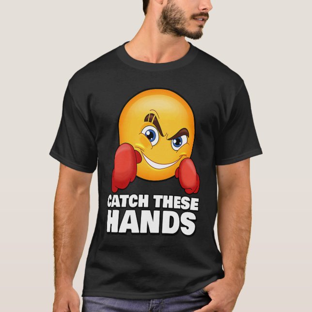 Catch These Hands  Gym Meme Boxing Fitness Workout T Shirt (Framsida)