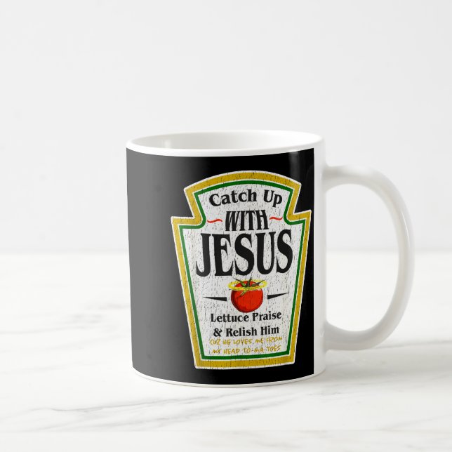Catch Up With Jesus Ketchup Funny Christian Men Wo Kaffemugg (Höger)