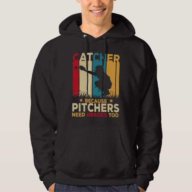 Catcher definition Pitchers Need Heroes, Baseball Hoodie (Framsida)