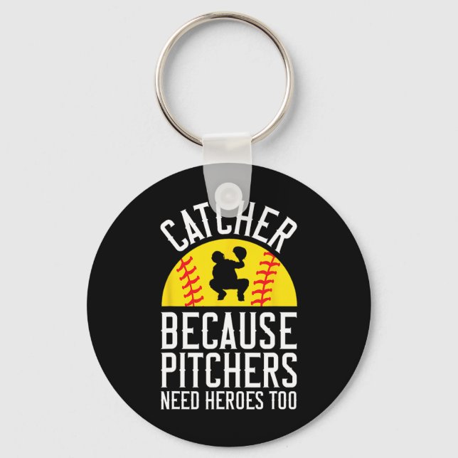 Catcher för att pitchers också behöver hjältar för nyckelring (Framsida)