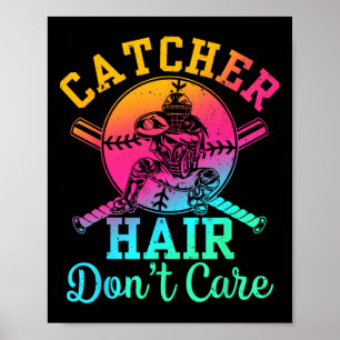 Catcher Hair Don't Care Softll Catcher Softll Spel Poster