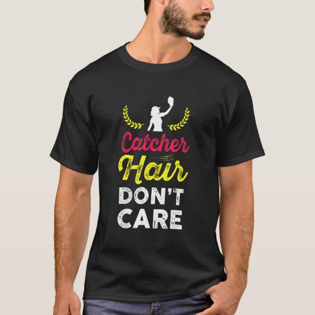 Catcher Hår Bryr Sig Inte Om Sofball T Shirt (Framsida)