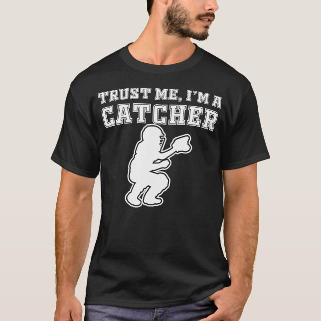 catcher mig lita på att jag är en catcher t shirt (Framsida)