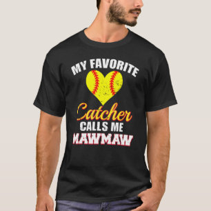 Catcher mig MawMaw Softball Maw T Shirt