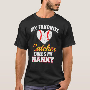 Catcher mig ringa Nanny Catcher Basebal T Shirt
