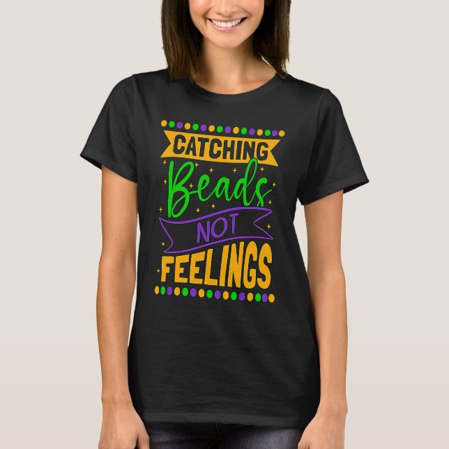Catching Beads Not Feelings Beaded Jewelry Beadwor T Shirt (Framsida)
