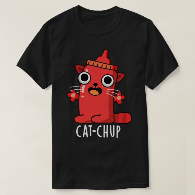 Catchup Funny Ketchup Pun 1 T Shirt (Design framsida)