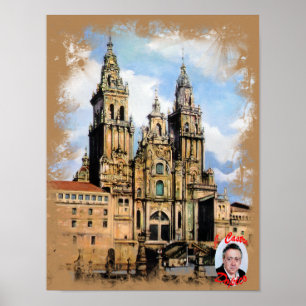 Catedral de Santiago de Compostela (A Coruña) Poster