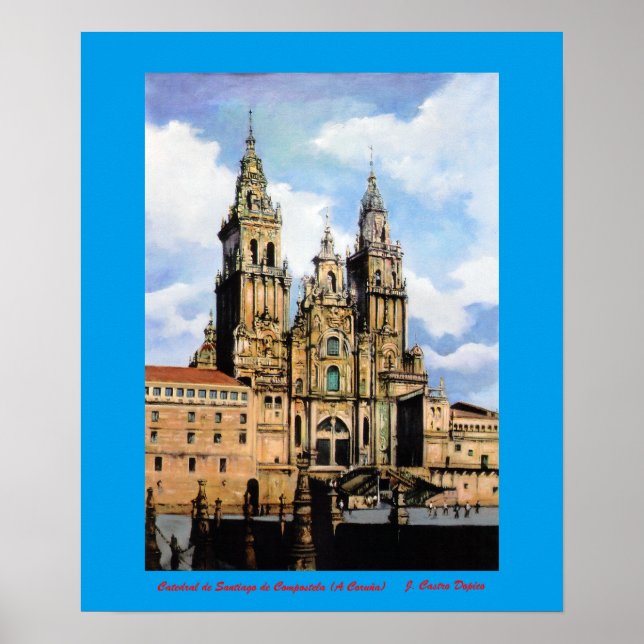 Catedral de Santiago de Compostela (A Coruña) Poster (Framsidan)