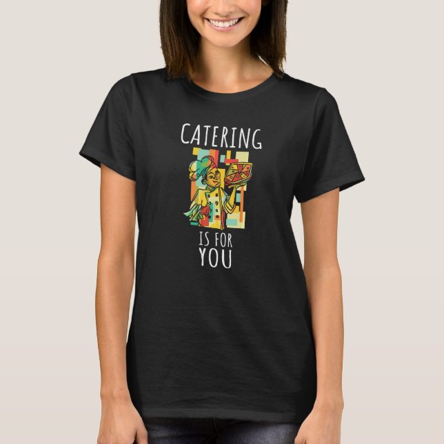 Catering är för dig Premium T Shirt (Framsida)