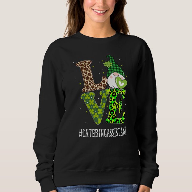 Catering Assistant Kärlek St patricks day Gnome Le T Shirt (Framsida)