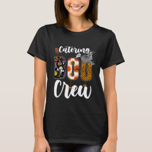 Catering Boo Crew Halloween Match Tillägg T Shirt
