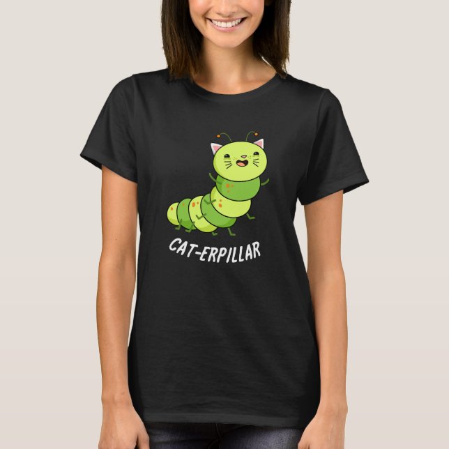 Caterpelare Funny Kryp Pun Mörk BG T Shirt (Framsida)