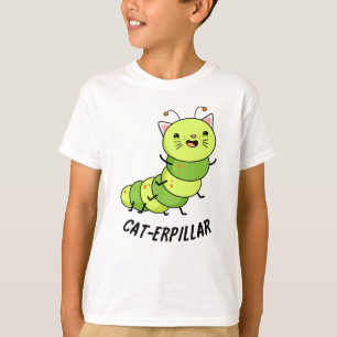 Caterpelaren Funny Kryp Pun T Shirt