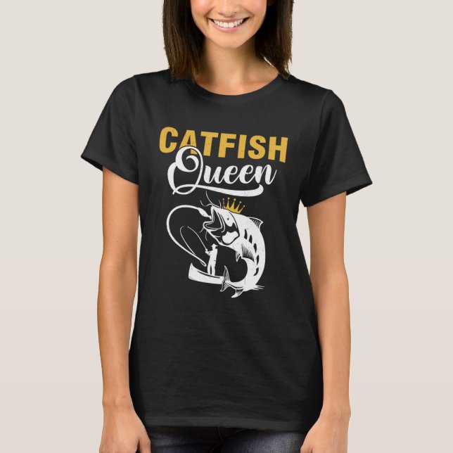 Catfish Queen  Fishing Catfishing Girls Women T Shirt (Framsida)