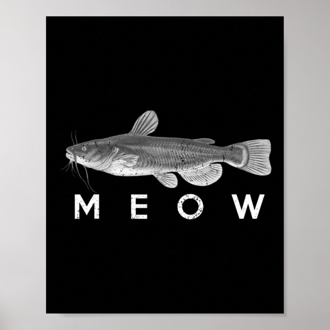 Catfish Shirt Meow Funny Catfish Fisher Poster (Framsidan)