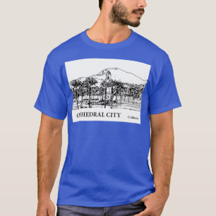 Cathedral City California TShirt 3 T Shirt