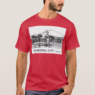 Cathedral City California TShirt T Shirt