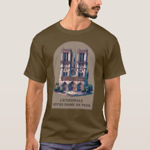 Cathédrale Notre-Dame de Paris T Shirt