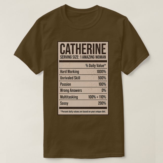 Catherine Nutrition Facts Namn Nickname Alias Titl T Shirt (Design framsida)