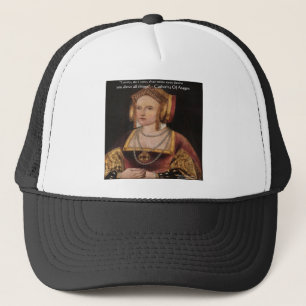 Catherine Of Aragon Känslokvoter Presenter & Kort Truckerkeps